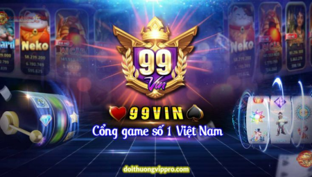 99vin Club – Review Chi Khách Quan Nhất Về Cổng Game – Update 4/2023